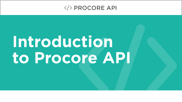 Procore Developer: Introduction to Procore Connect
