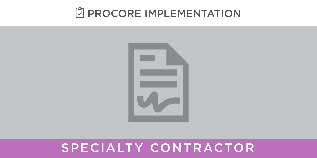 Client Contracts -- Specialty Contractor