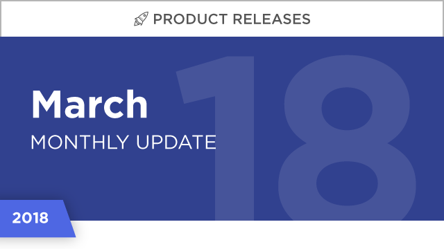 Product Releases: March 2018