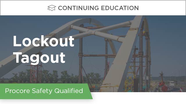 Procore Safety Qualified: Lockout Tagout