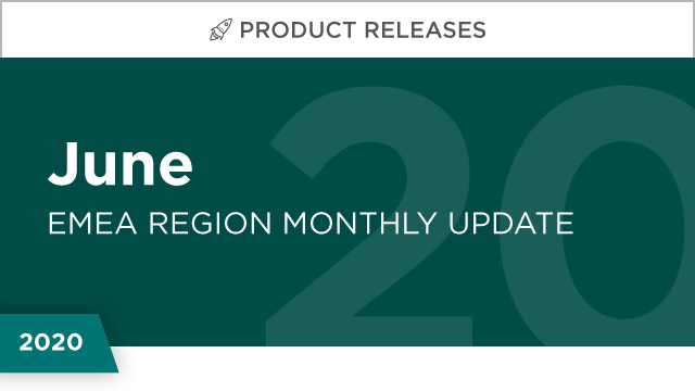 Product Releases: June 2020 (EMEA)