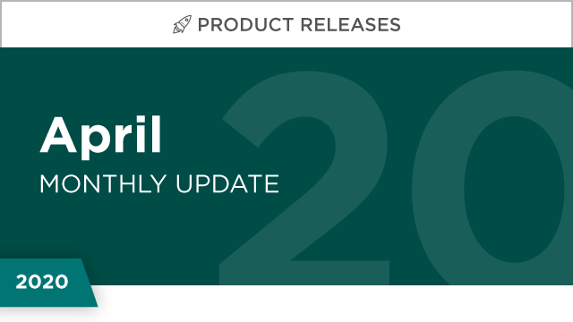 Product Releases: April 2020