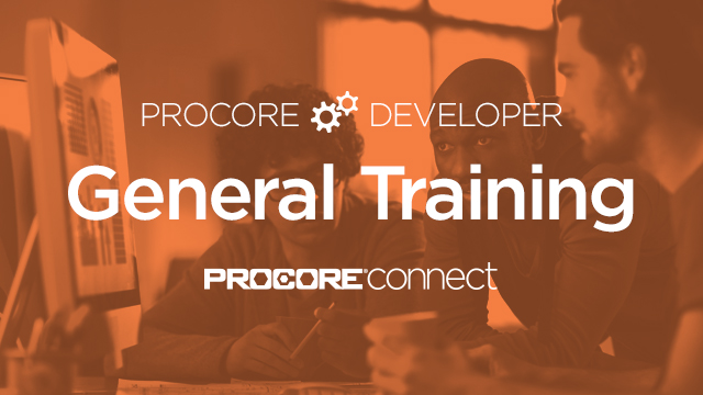 Procore Developer: General Training