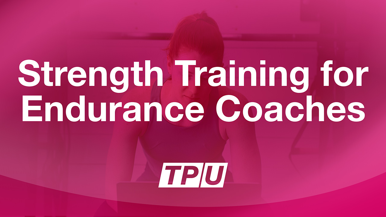 Strength Training for Endurance Coaches
