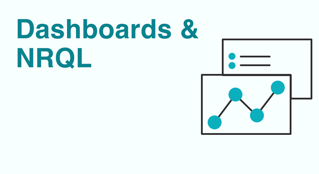 Getting started with Dashboards & NRQL