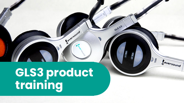 GLS 3.0 Eversound Product Training