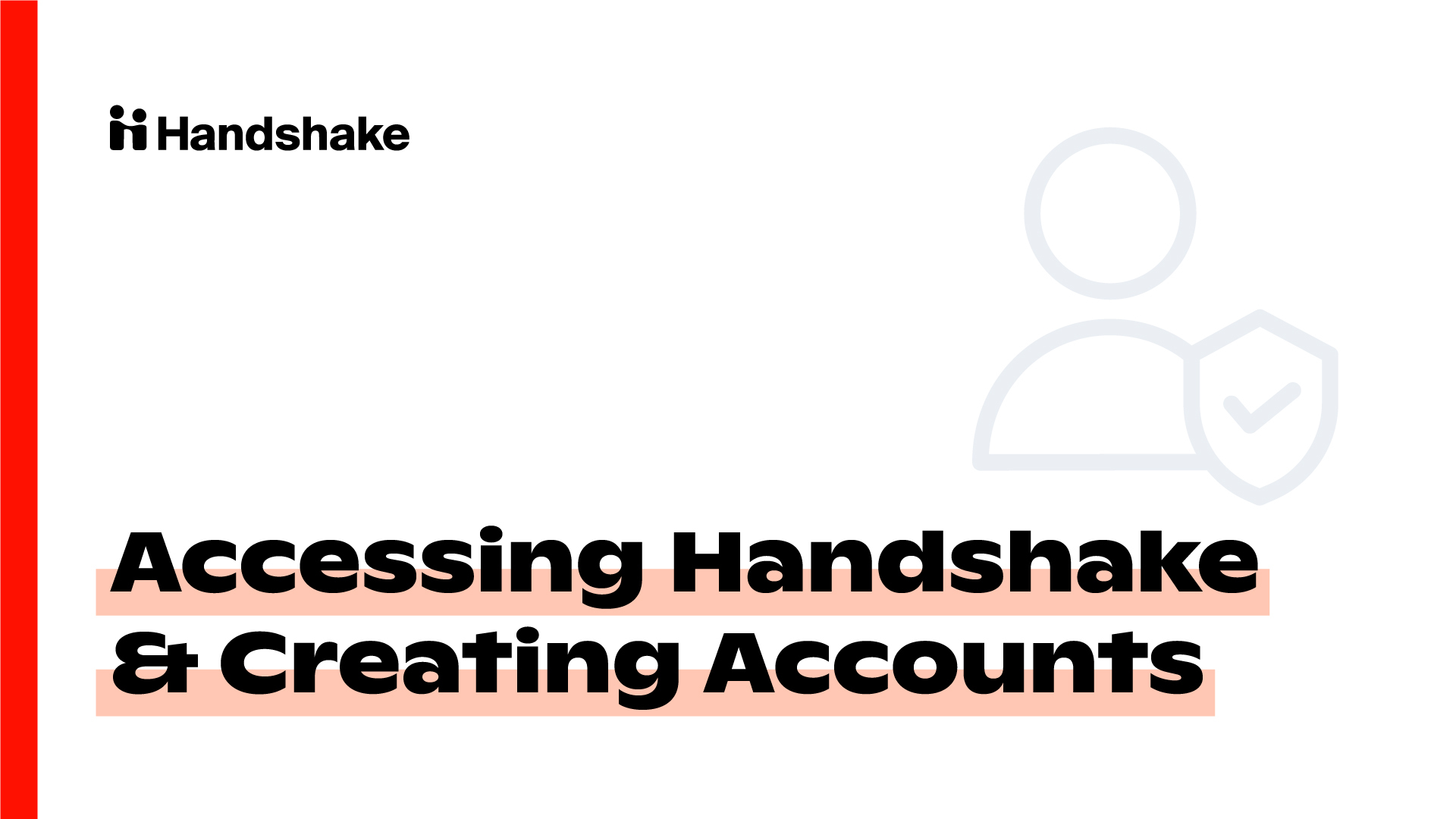 Milestone 1: Accessing Handshake & Creating Accounts