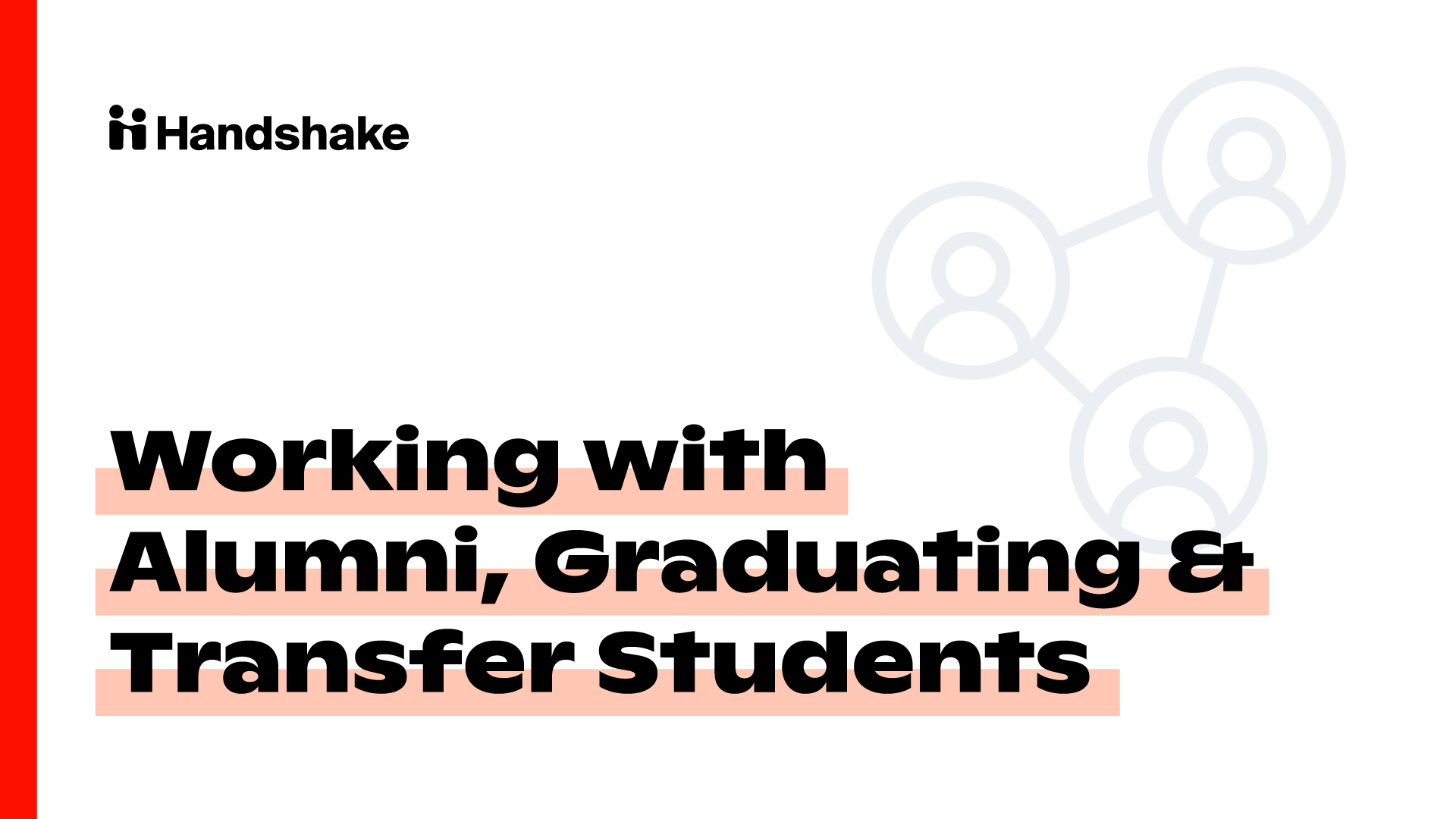Working with Alumni, Graduating & Transfer Students