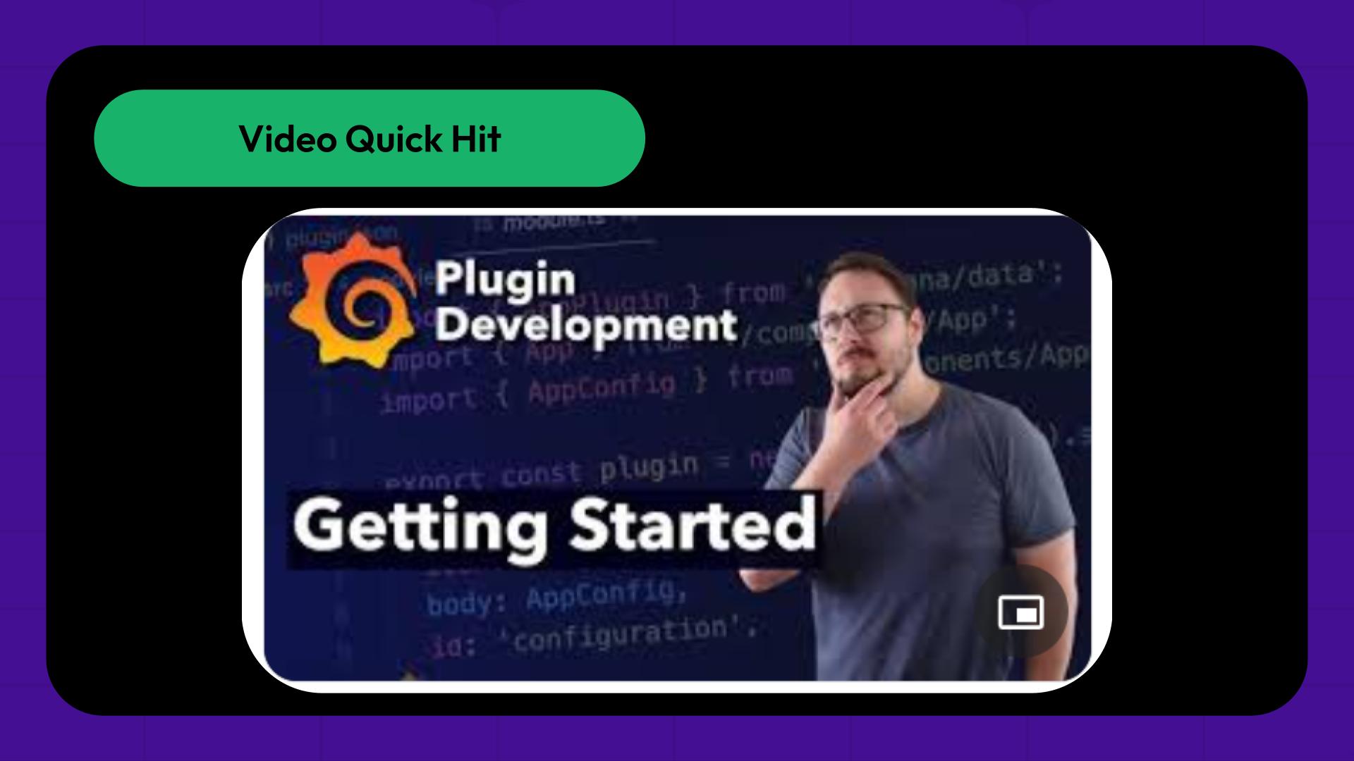 Video Quick Hits: Grafana Plugin Development