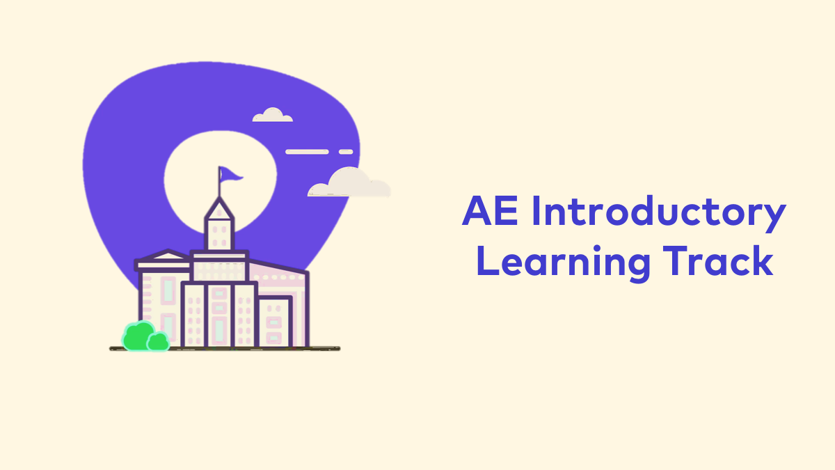 AEs Introductory Learning Path