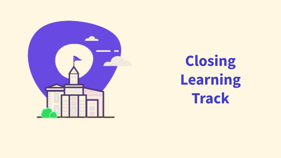 Closing Learning Track