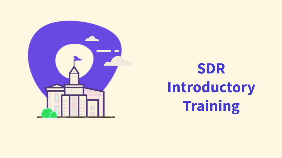 SDR Introductory Training