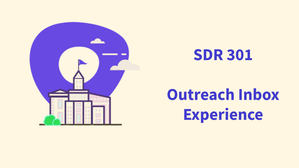SDR 301 Outreach Inbox Experience