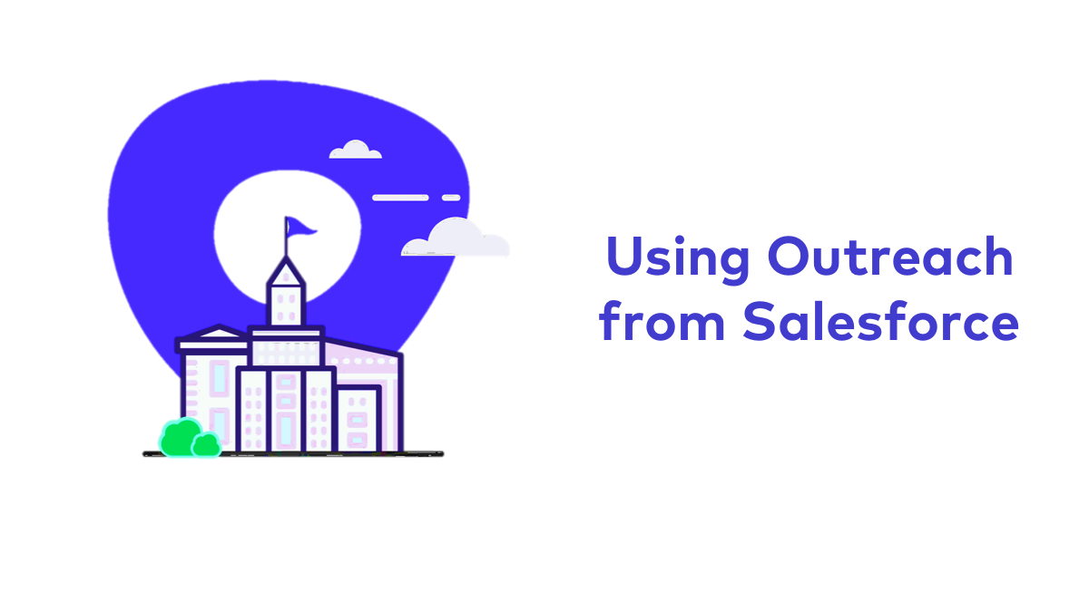 Using Outreach From Salesforce