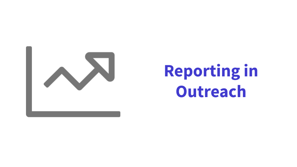 Reporting in Outreach