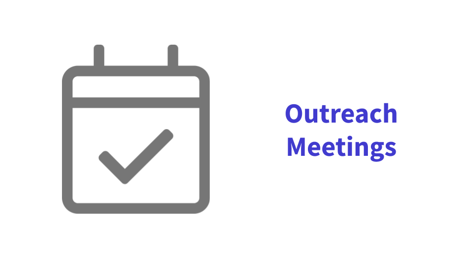 Outreach Meetings