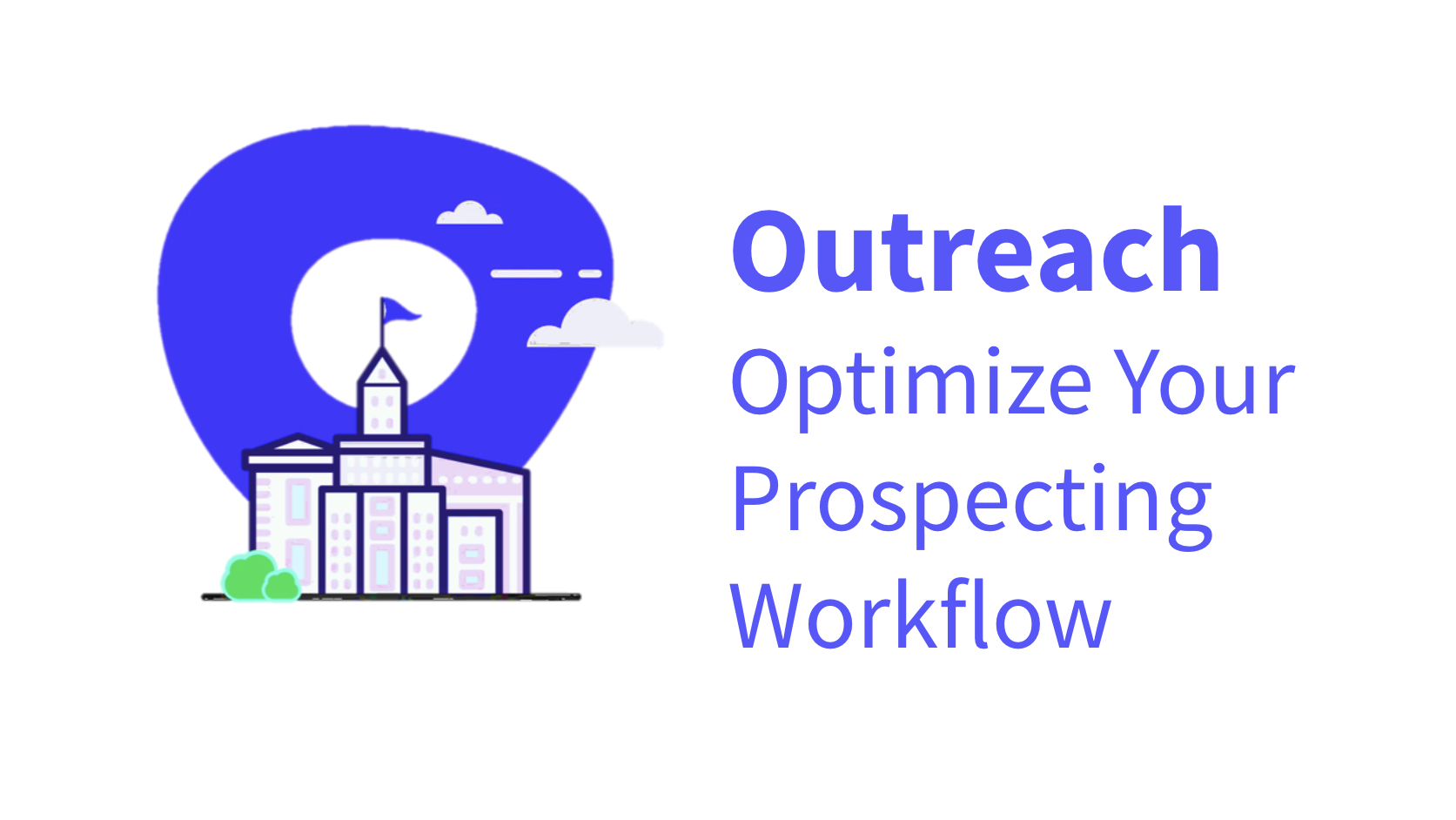 Optimize Your Prospecting Workflow