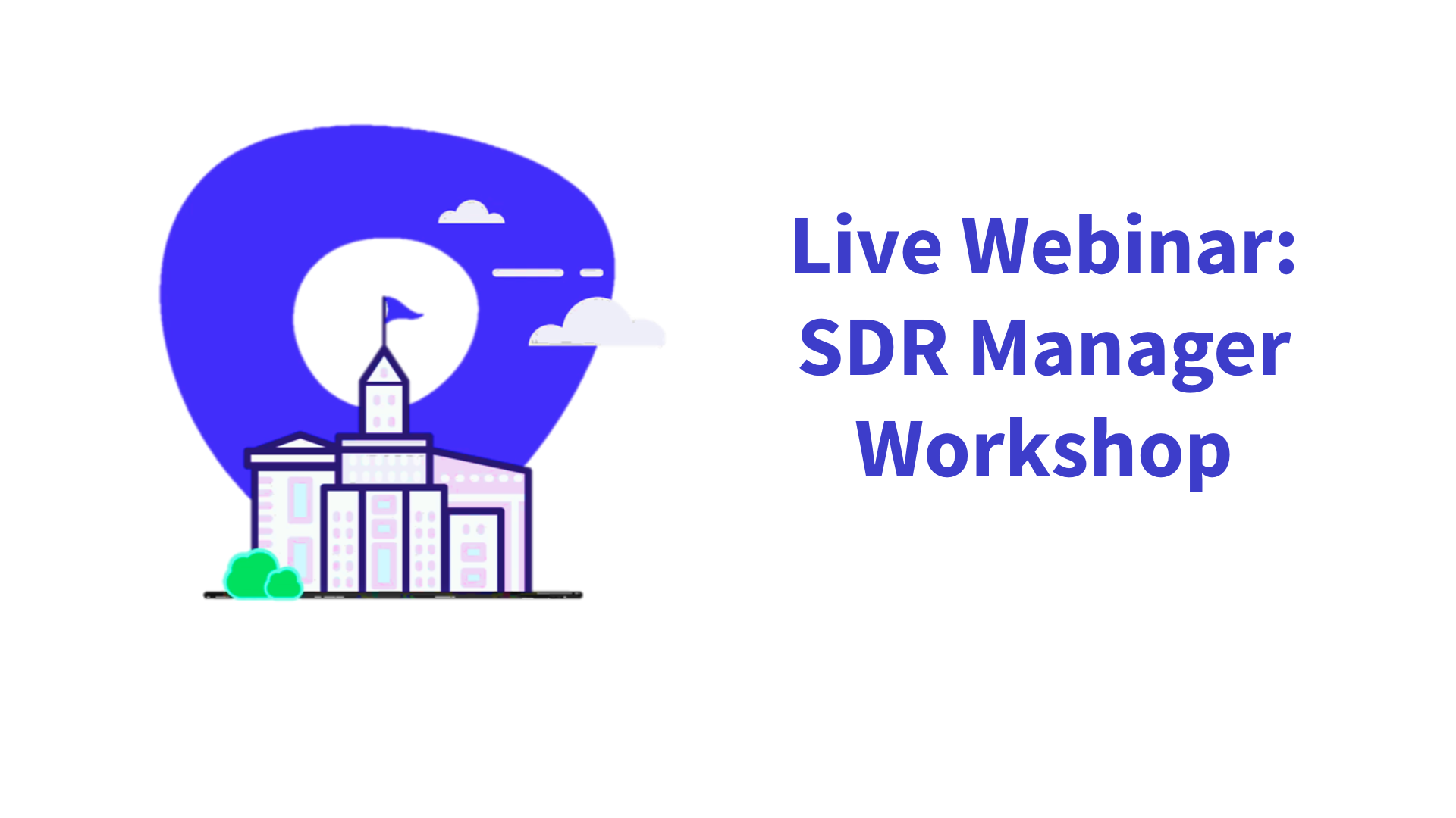 SDR Manager Workshop