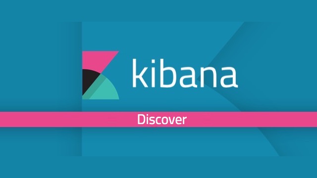 Kibana Basics - Discover, Search and Filter