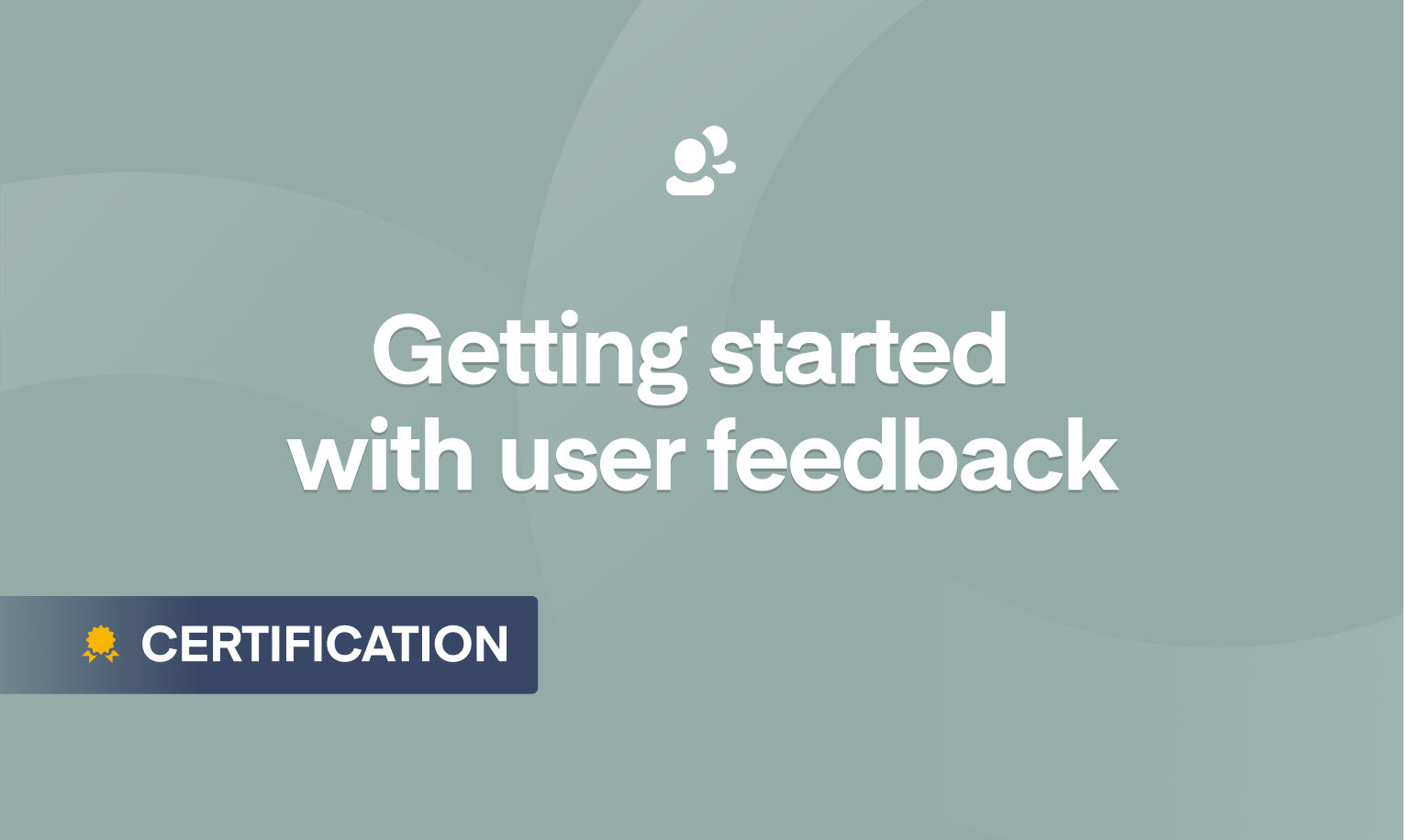 Getting started with user feedback