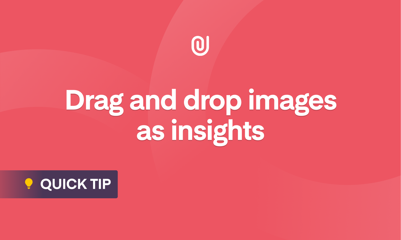 Drag and Drop Images as Insights