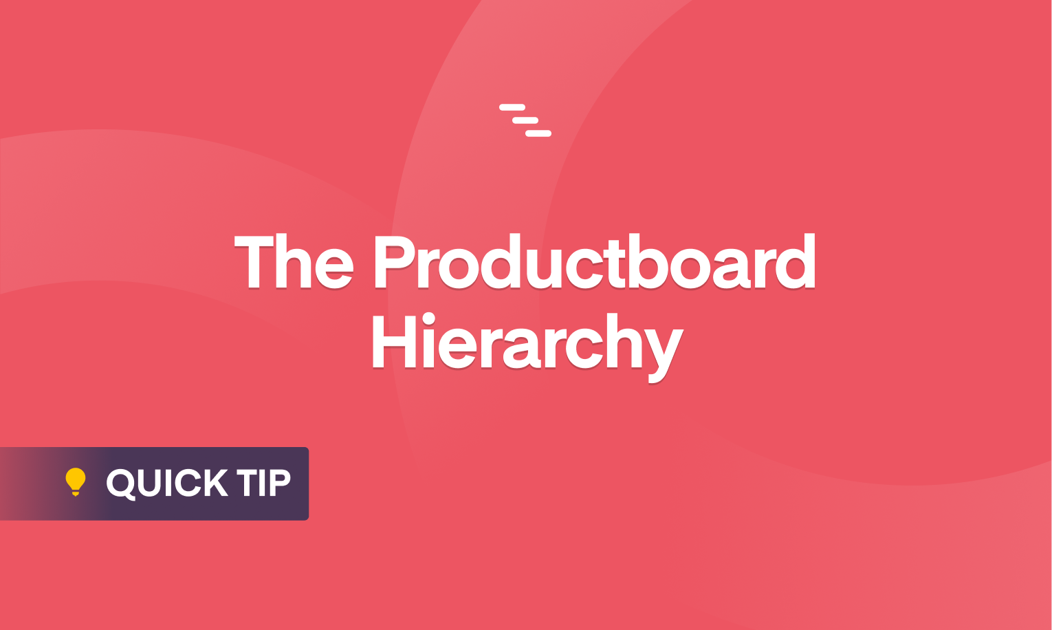 The Productboard Hierarchy