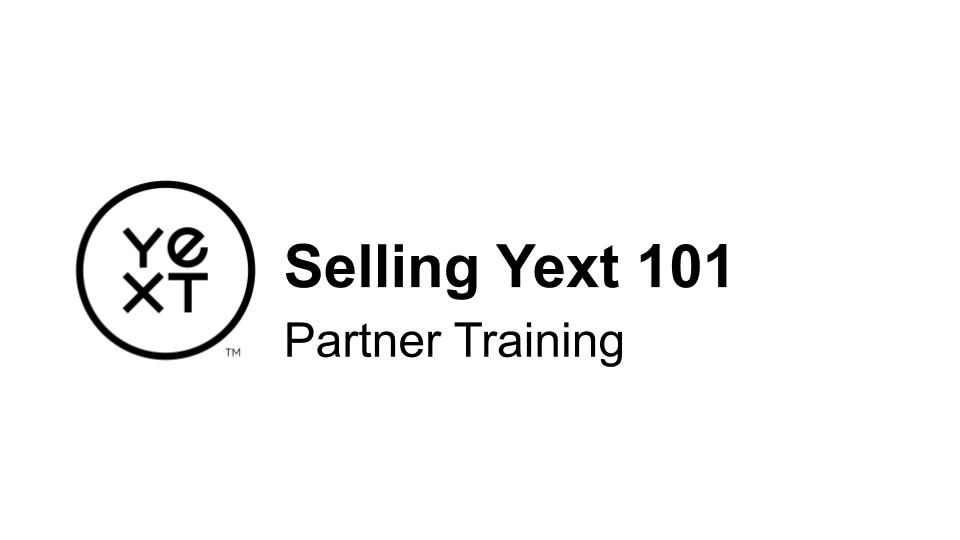 Partner | Selling Yext 101