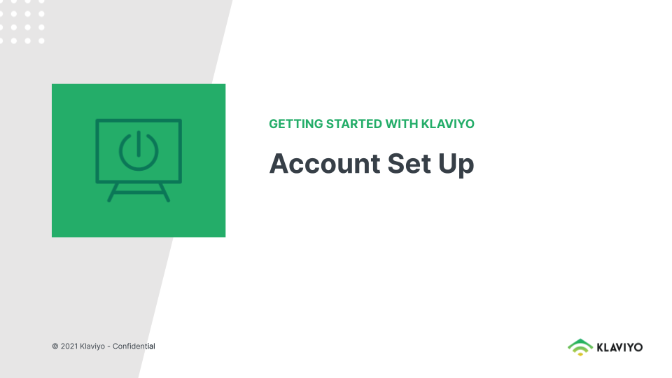 Getting Started With Klaviyo: Account Set Up