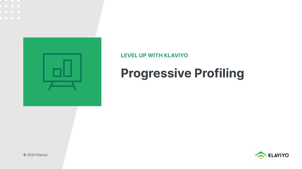 Level Up: Progressive Profiling