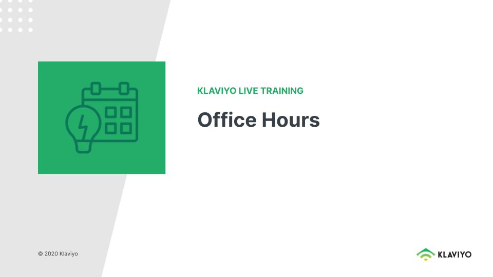 Level Up with Klaviyo: Office Hours