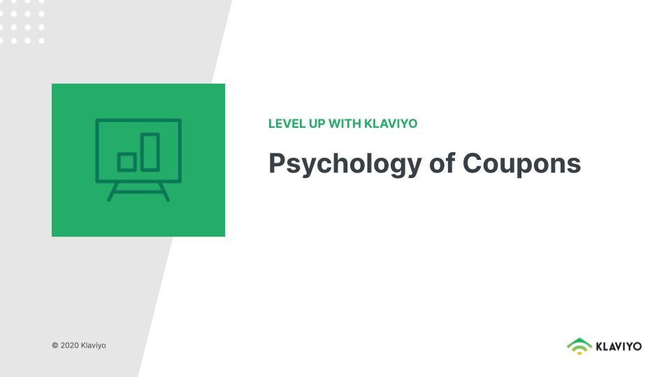 Level Up: The Psychology of Coupons