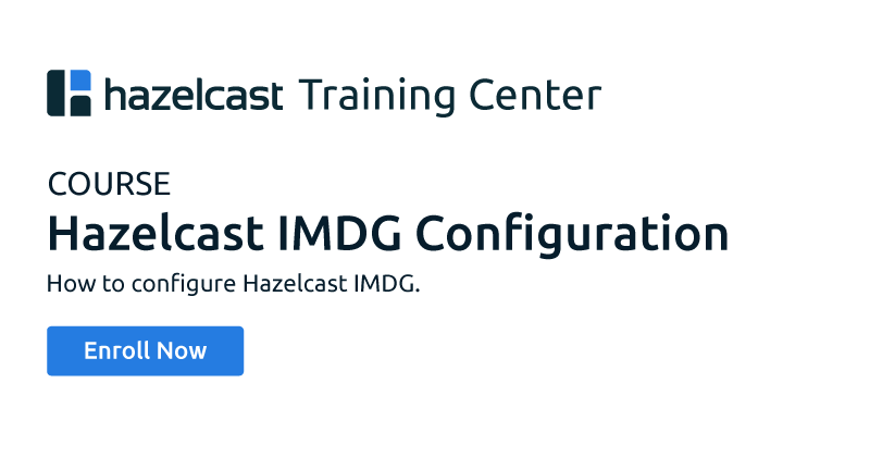 Hazelcast IMDG Configuration