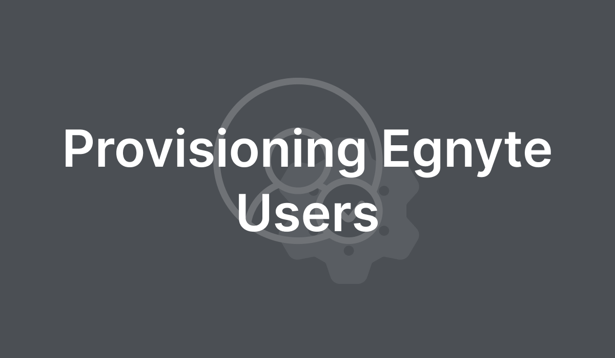 Provisioning Egnyte Users