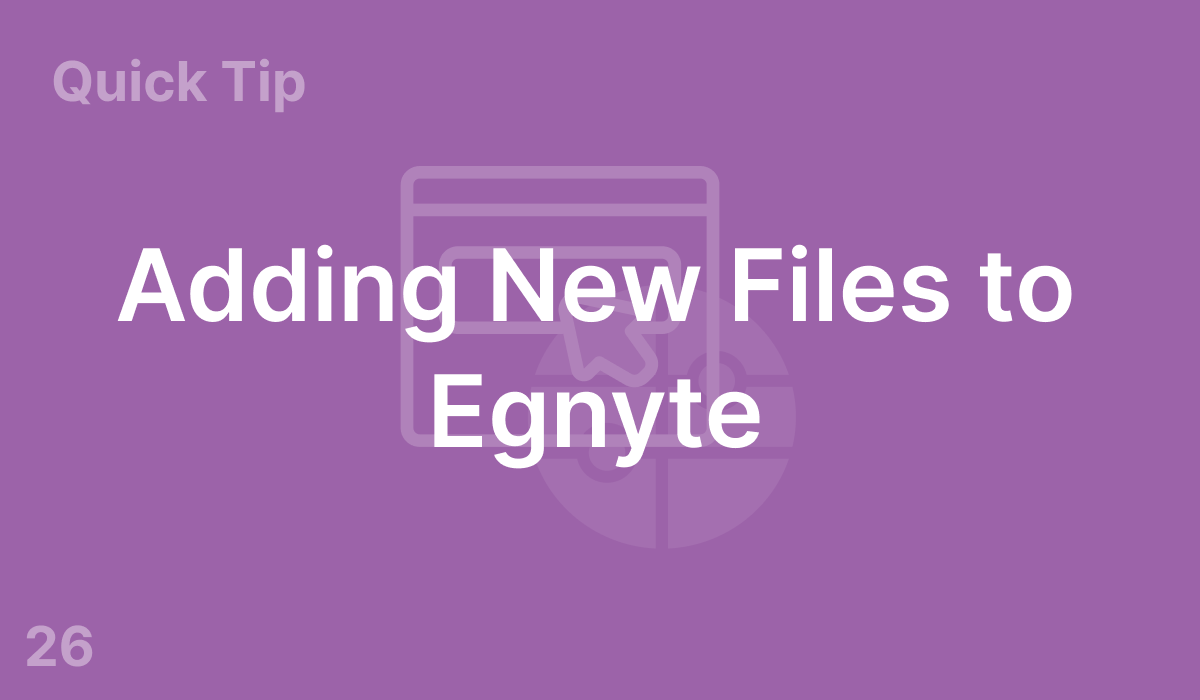 Adding New Files to Egnyte (#26)