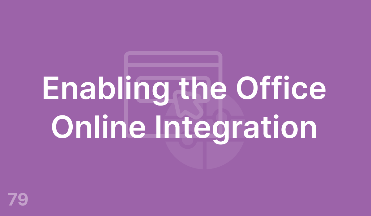 Enabling the Office Online Integration (#79)