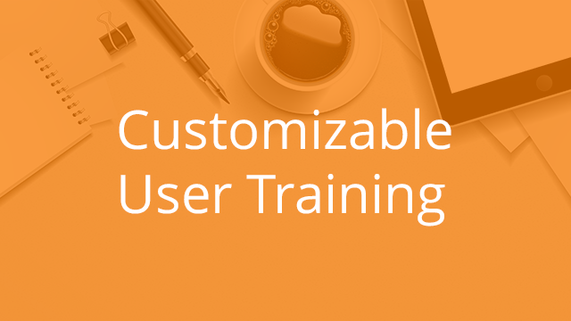 Customizable User Training
