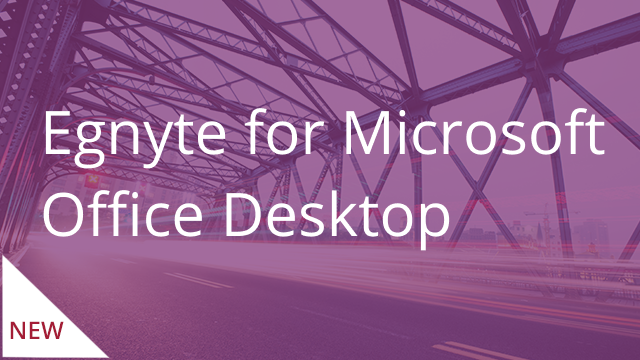Egnyte for Microsoft Office Desktop