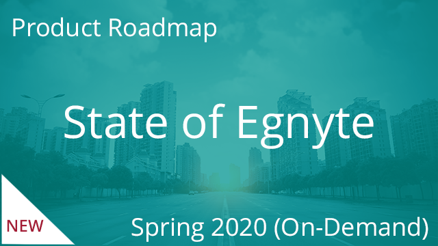 State of Egnyte - Spring 2020 (On-demand)