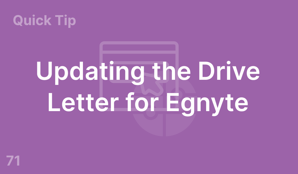 Updating the Drive Letter for Egnyte (#71)