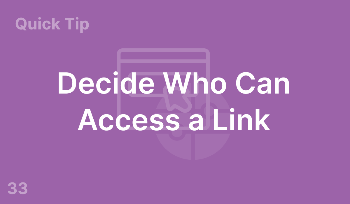 Decide Who Can Access a Link (#33)
