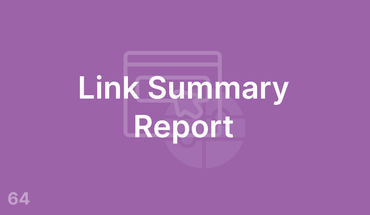 Link Summary Report (#64)