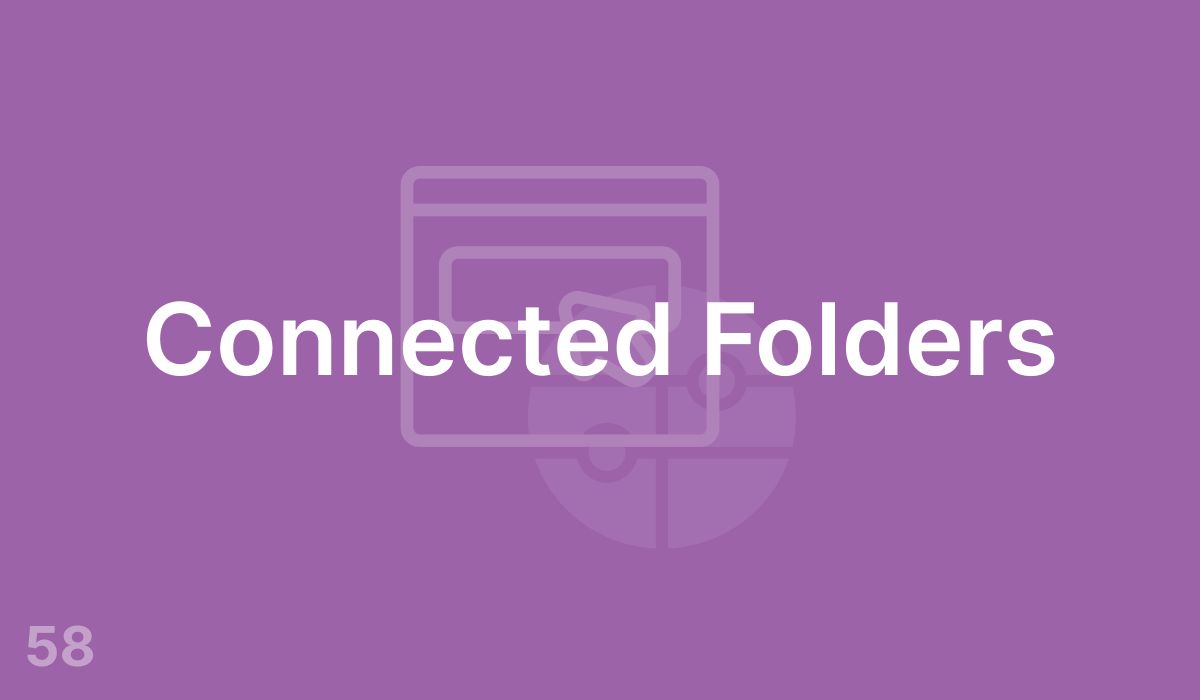 Connected Folders (#58)