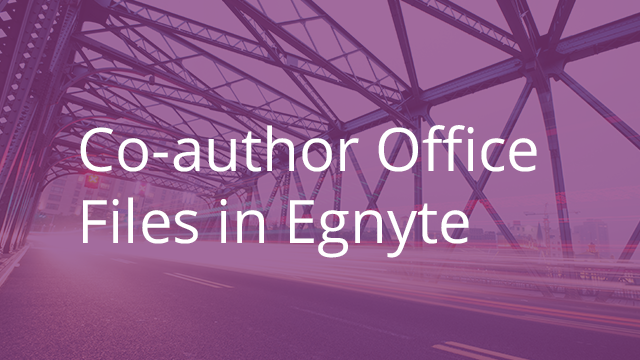 Co-authoring Office Files in Egnyte Connect