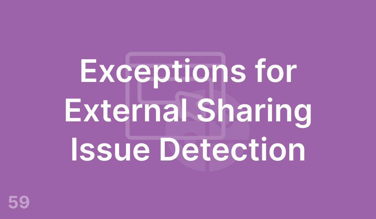 Exceptions for External Sharing Issue Detection (#59)
