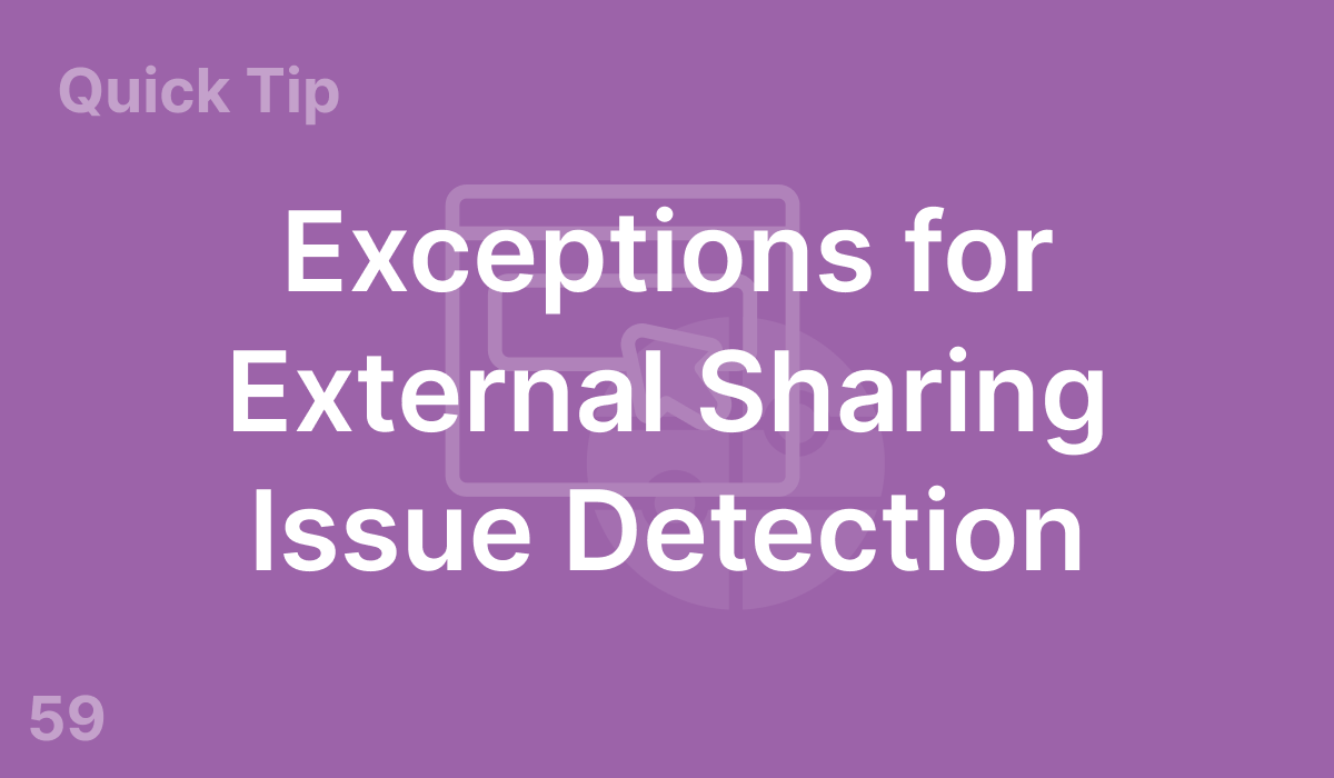 Exceptions for External Sharing Issue Detection (#59)