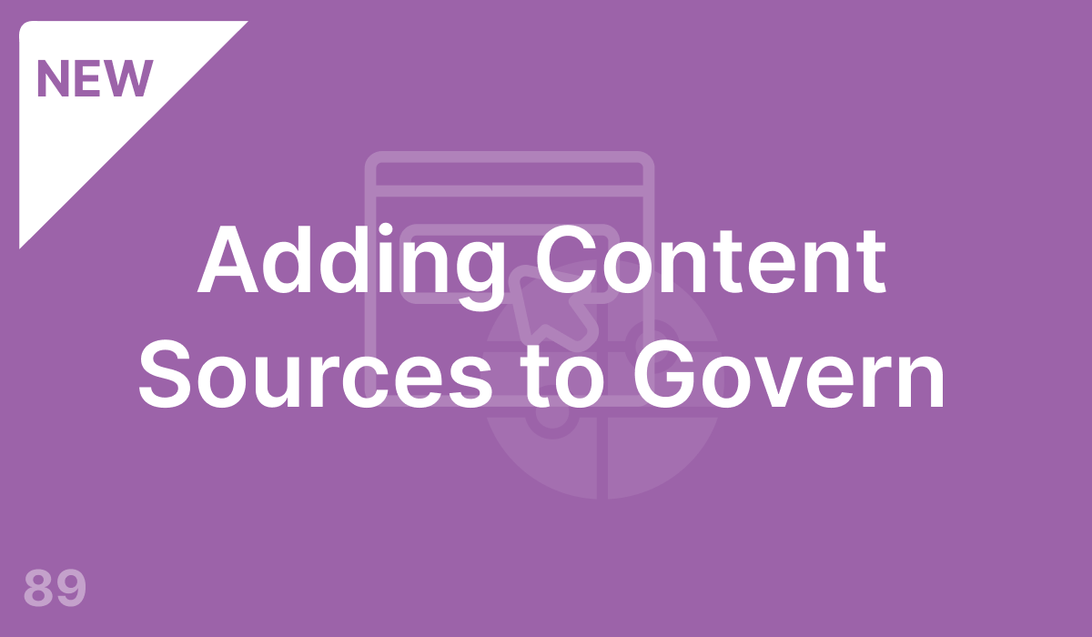 Adding Content Sources to Govern (#99)