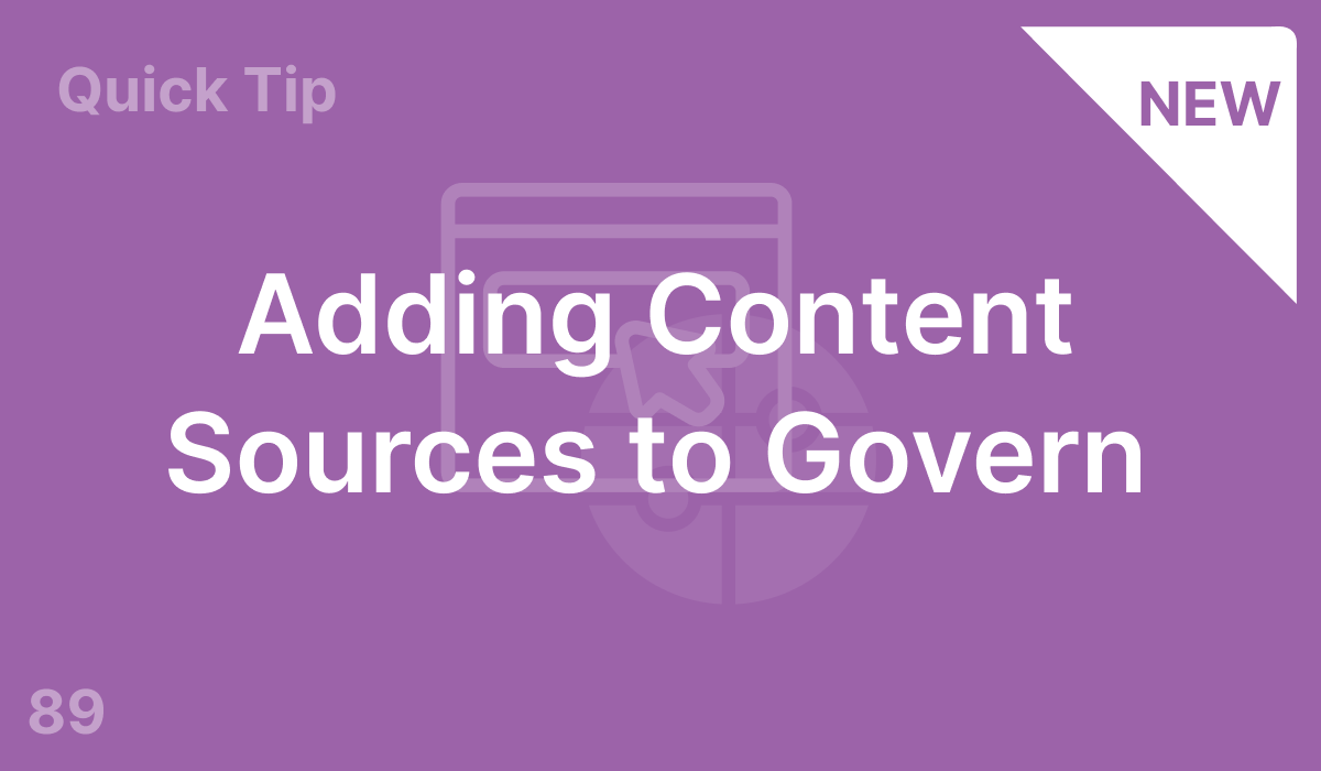 Adding Content Sources to Govern (#89)