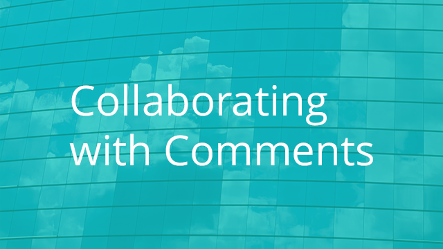 Collaborating with Comments