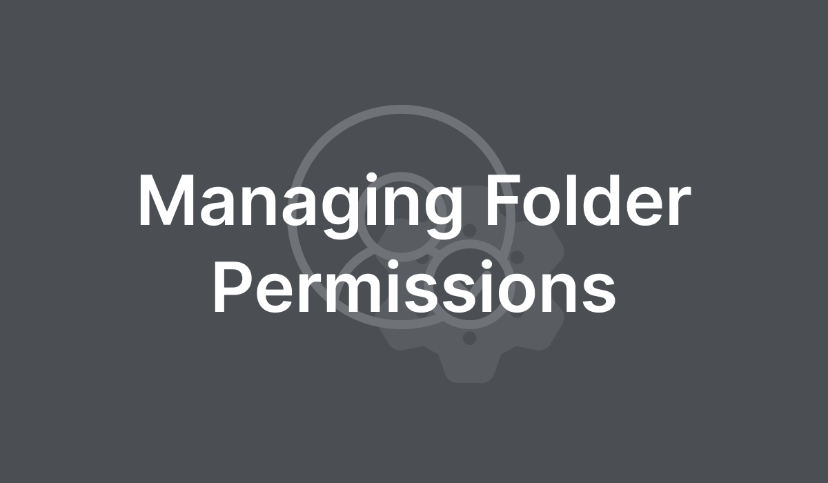 Managing Folder Permissions