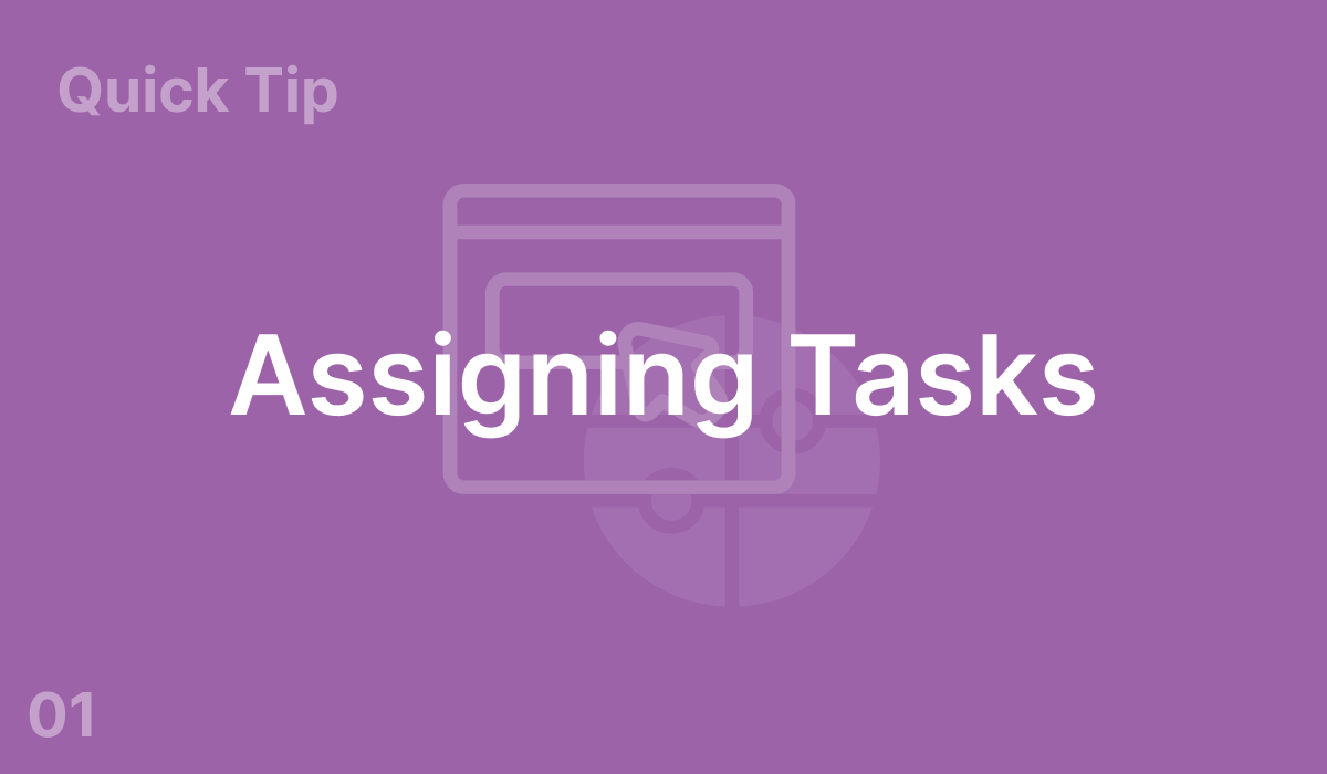 Assigning Tasks (#1)